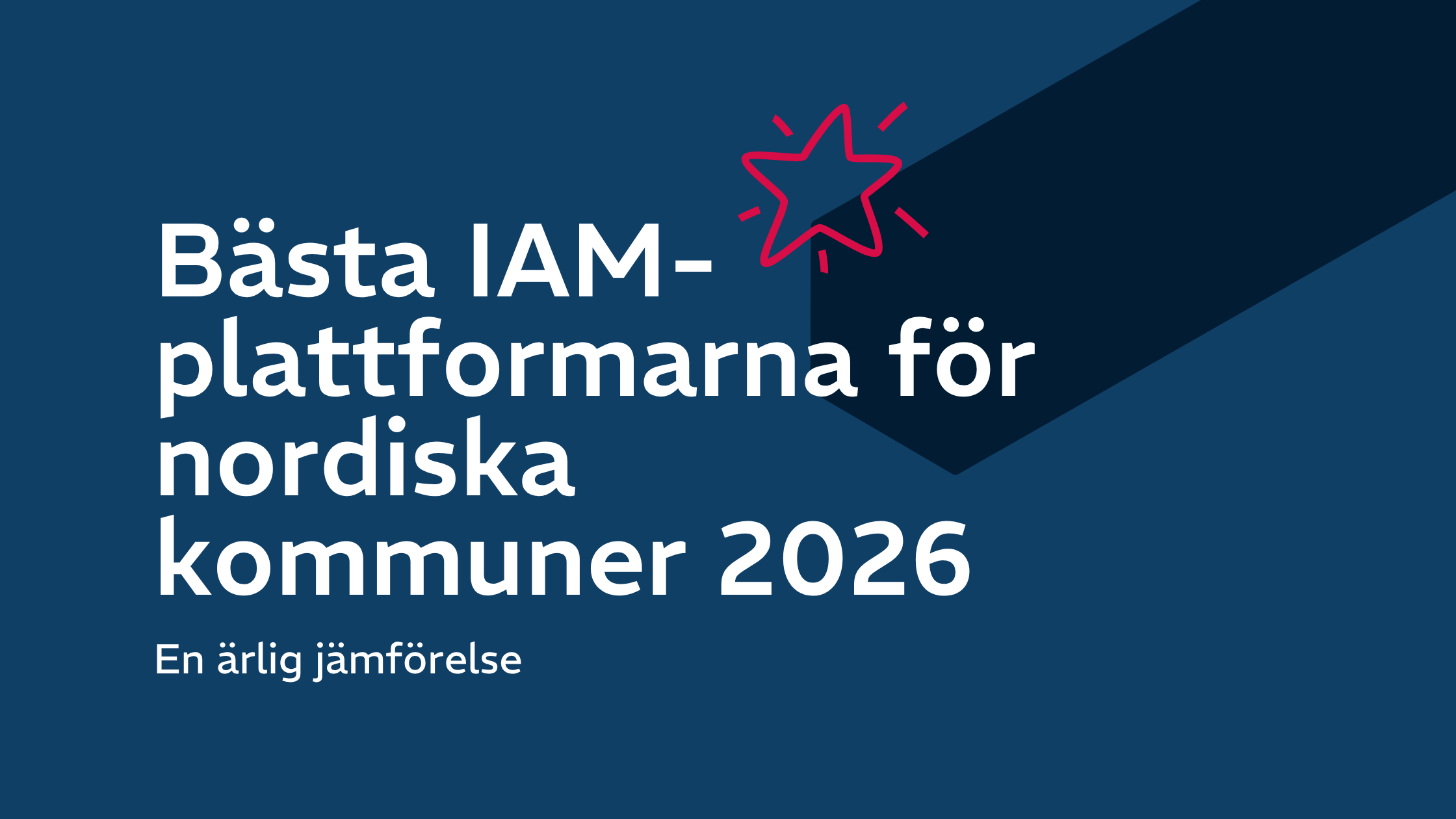 Bästa IAM-plattformarna för nordiska kommuner 2026
