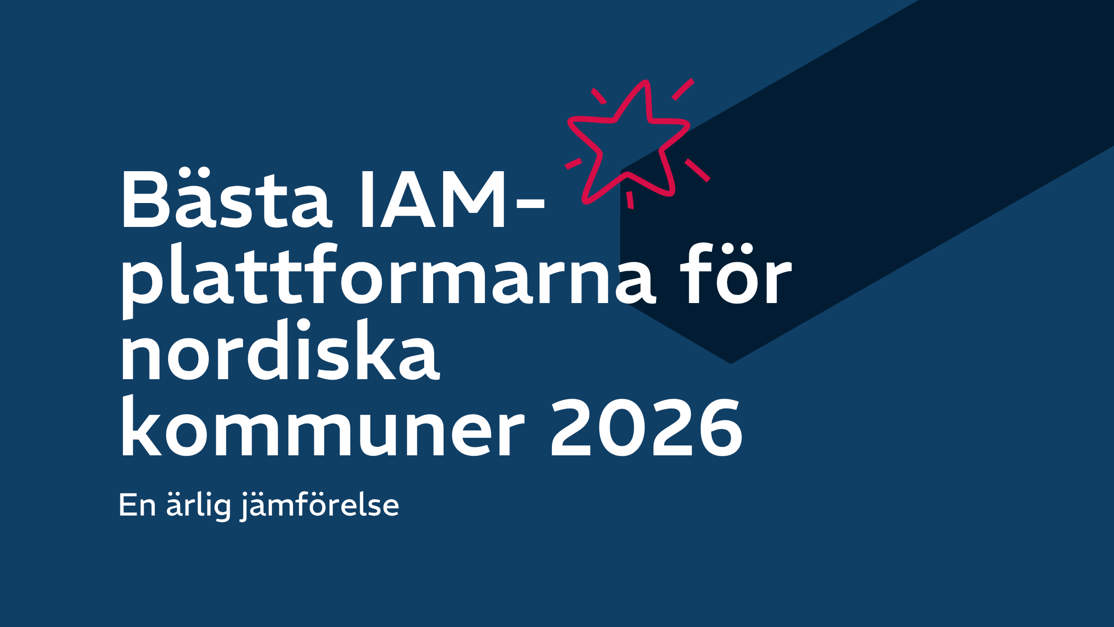 Bästa IAM-plattformarna för nordiska kommuner 2026